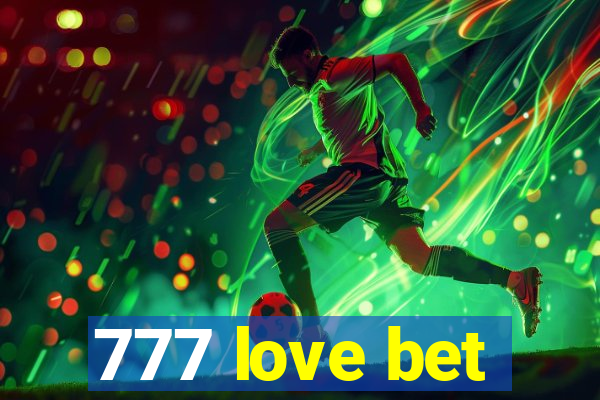 777 love bet